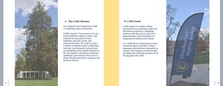 23	 22
C. The CASE Mission
As a relatively new department, CASE
is redefining college advisement.
CASE's mission: “Our mission is to em-
power students to define, realize, and
celebrate having achieved their
academic, personal, social, and
professional goals. We seeks to create
a culture of mutual respect, intellectual
curiosity, social support, and personal
accountability and to expose students to
the information, educational materials,
challenges, and resources they need to
think critically about their academic and
personal choices.”
D. CASE Goals
CASE’s goal is to redefine college
advisement by providing an improved
advisement experience, equipping
students with the tools to succeed as
upperclassmen and developing new
programs for student achievement.
As a relatively new department at East
Tennessee State University, CASE is
begining to develop their reputation on
campus. The majority of students that
are advised by CASE do not know all of
the programs they offer.
 