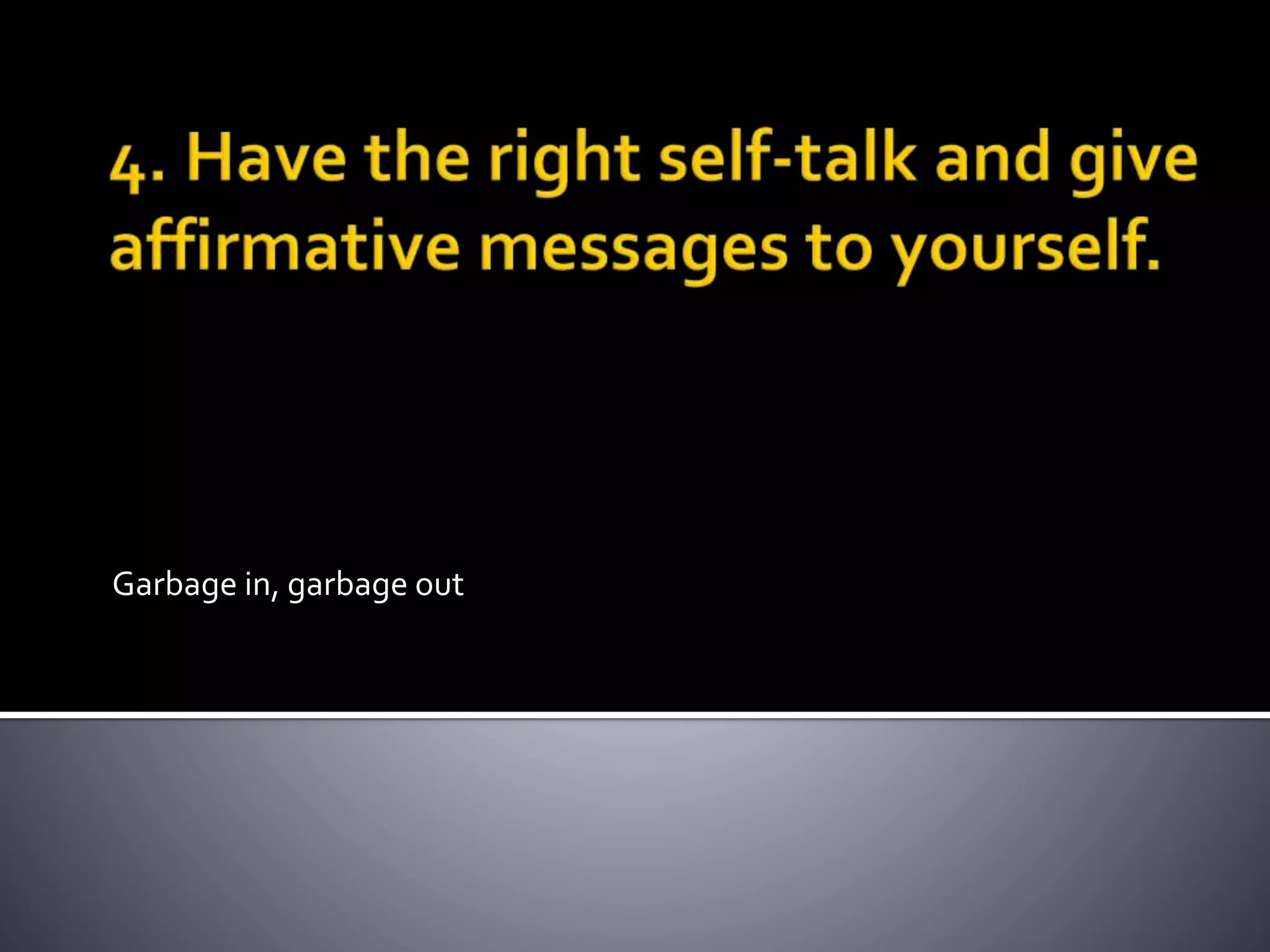 Garbage in, garbage out