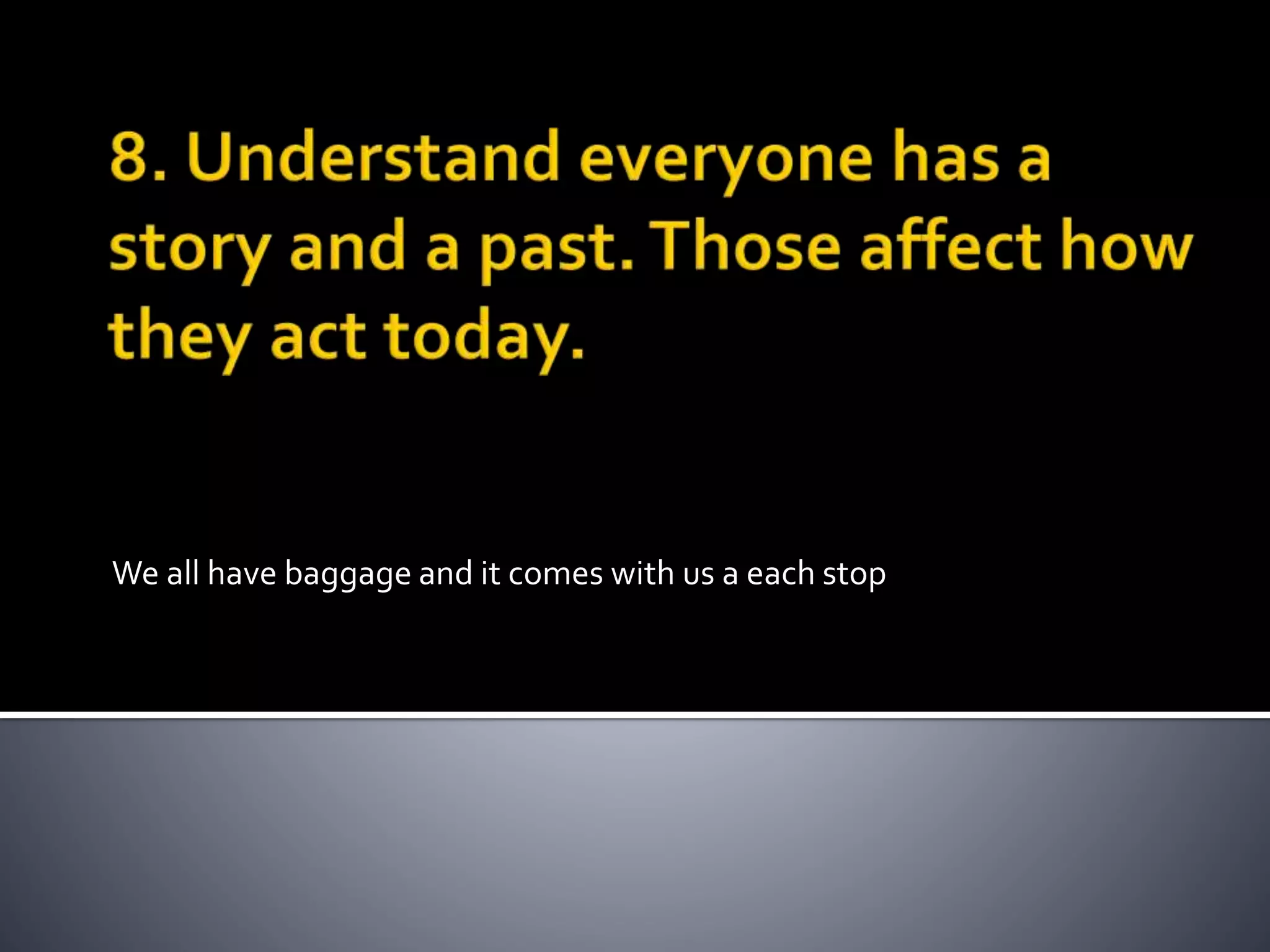 We all have baggage and it comes with us a each stop