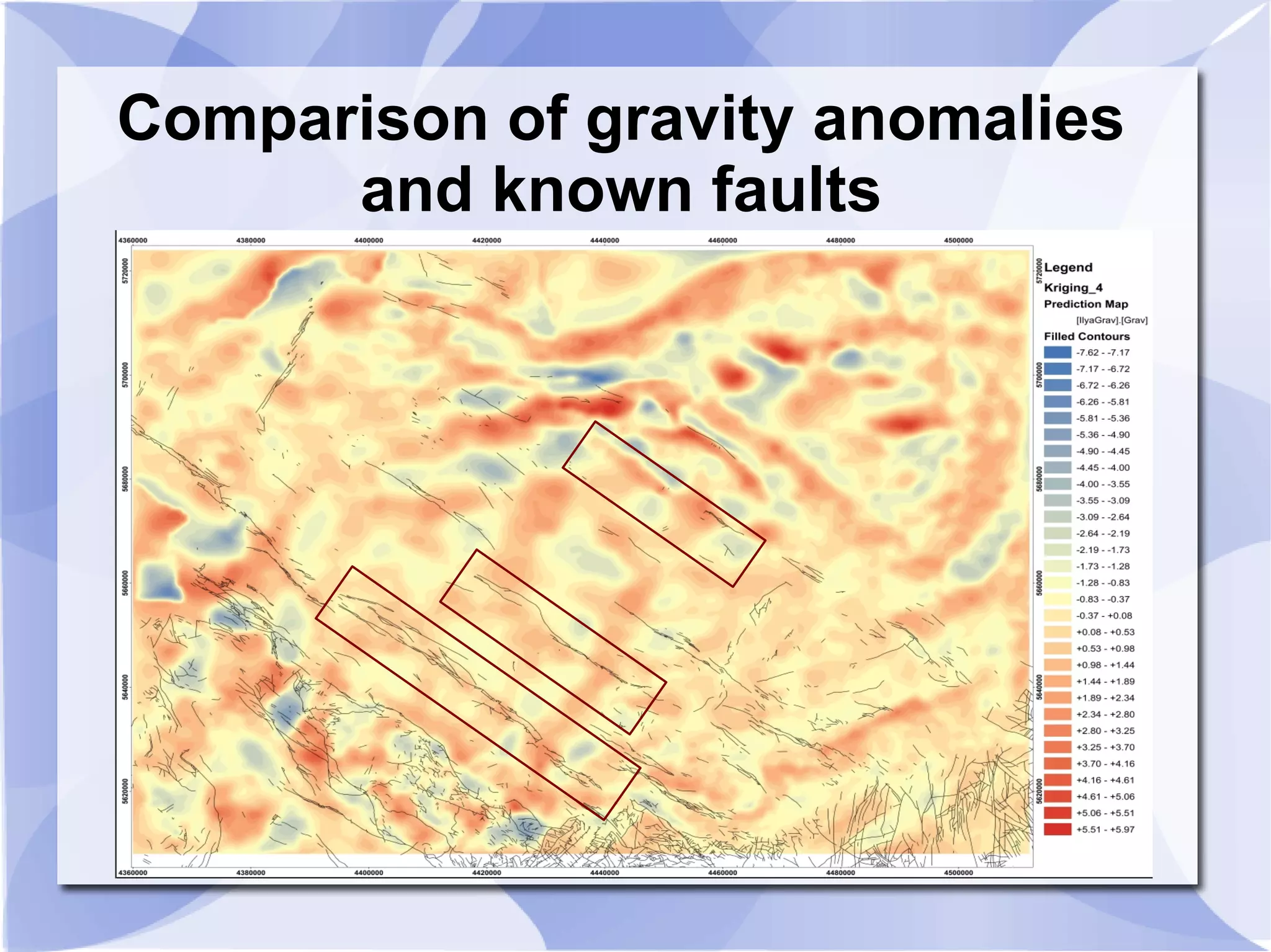 Comparison of gravity anomalies
and known faults
 