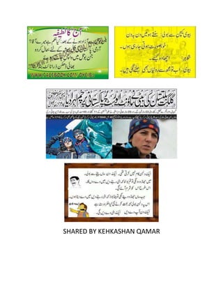 SHARED BY KEHKASHAN QAMAR
 