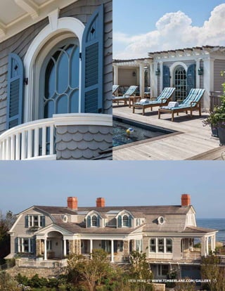 VIEW MORE AT WWW.TIMBERLANE.COM/GALLERY 15
 