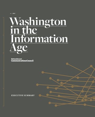 >>	2015
Washington
in the
Information
Age
EXECUTIVE SUMMARY
 