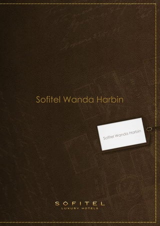 Sofitel Wanda Harbin
 