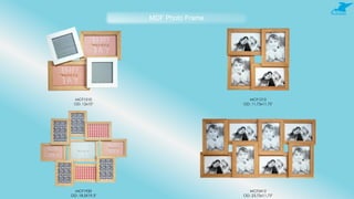 MDF Photo Frame
MCF1210
OD: 12x10"
MCF1212
OD: 11.75x11.75"
MCF1920
OD: 18.5X19.5"
MCF2412
OD: 23.75x11.75"
 