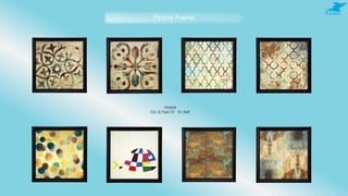 Picture Frame
PF0909
OD: 8.75x8.75" ID: 8x8"
 