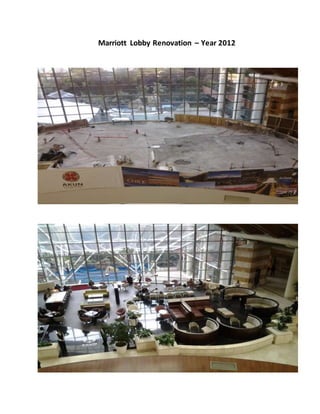 Marriott Lobby Renovation – Year 2012
 
