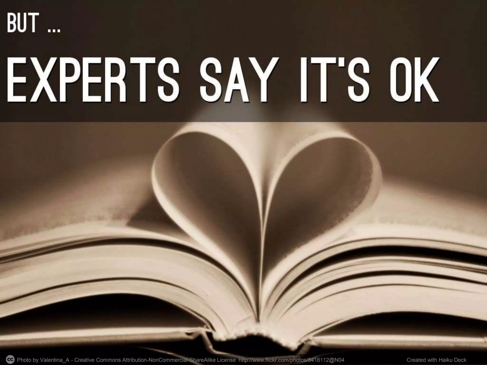 Photo by Valentina_A - Creative Commons Attribution-NonCommercial-ShareAlike License http://www.flickr.com/photos/8418112@N04 Created with Haiku Deck
 