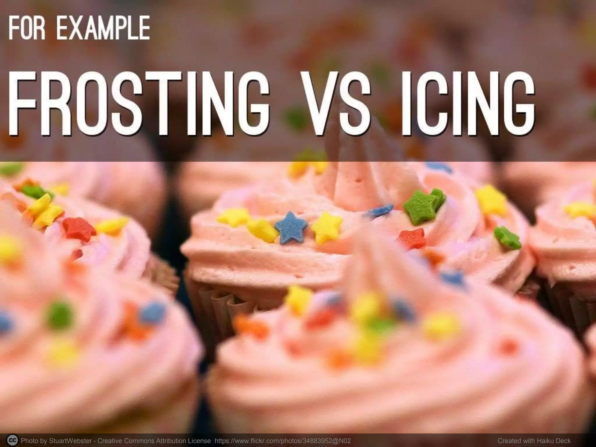 Photo by StuartWebster - Creative Commons Attribution License https://www.flickr.com/photos/34883952@N02 Created with Haiku Deck
 