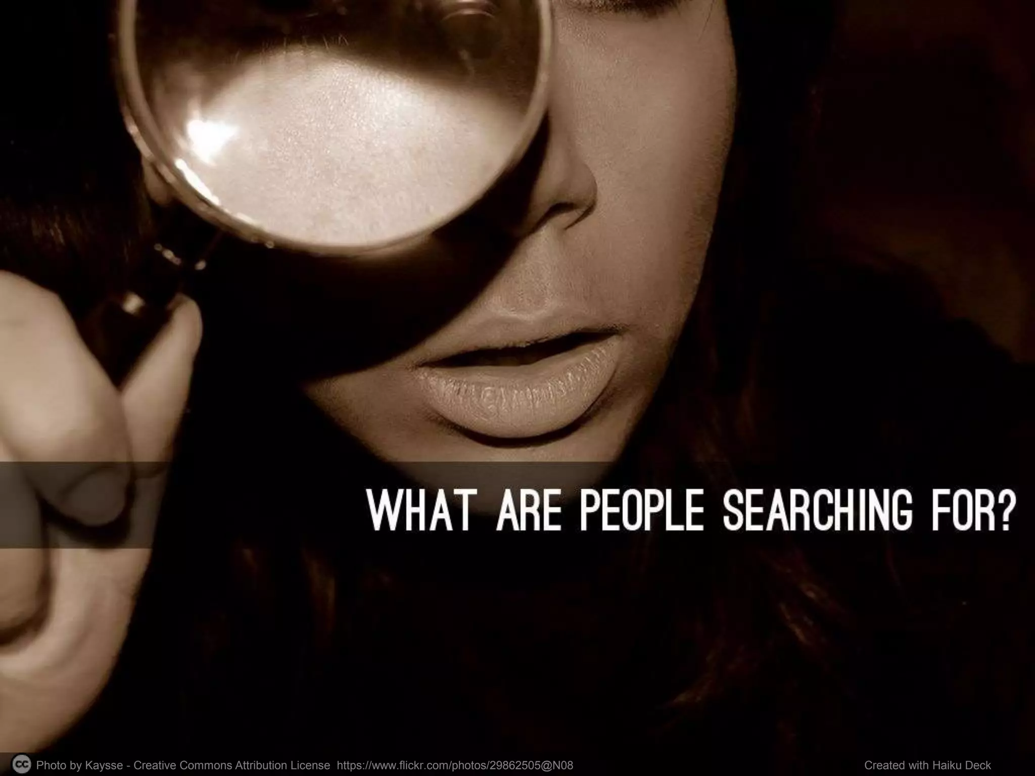 Photo by Kaysse - Creative Commons Attribution License https://www.flickr.com/photos/29862505@N08 Created with Haiku Deck
 