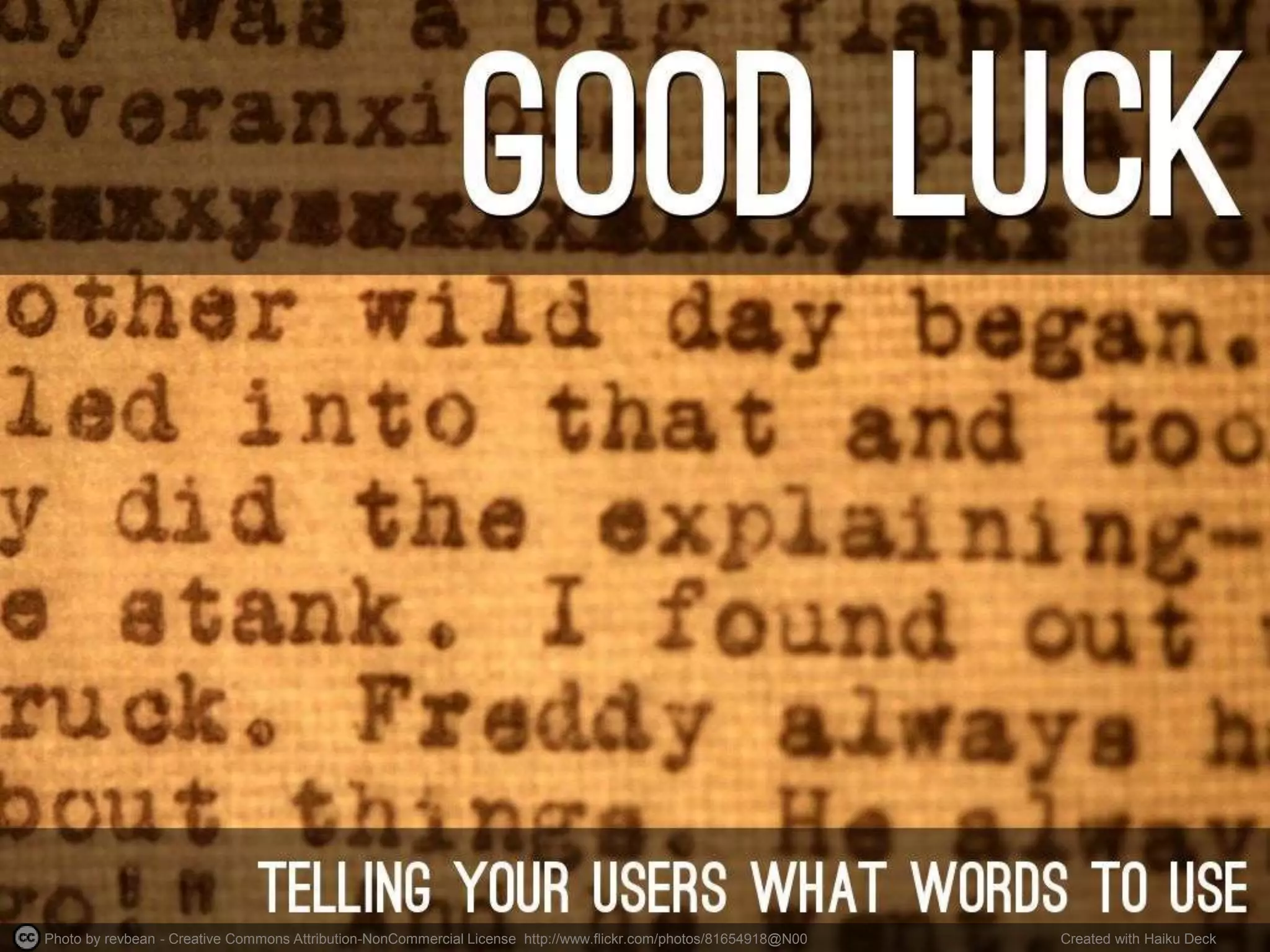 Photo by revbean - Creative Commons Attribution-NonCommercial License http://www.flickr.com/photos/81654918@N00 Created with Haiku Deck
 