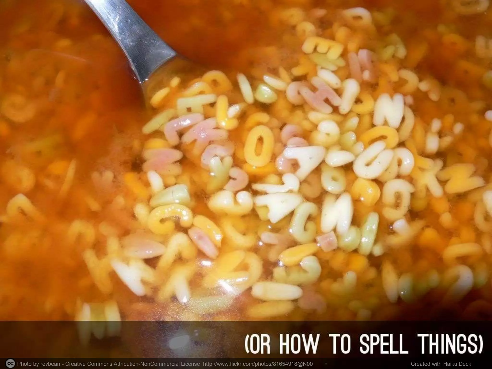 Photo by revbean - Creative Commons Attribution-NonCommercial License http://www.flickr.com/photos/81654918@N00 Created with Haiku Deck
 