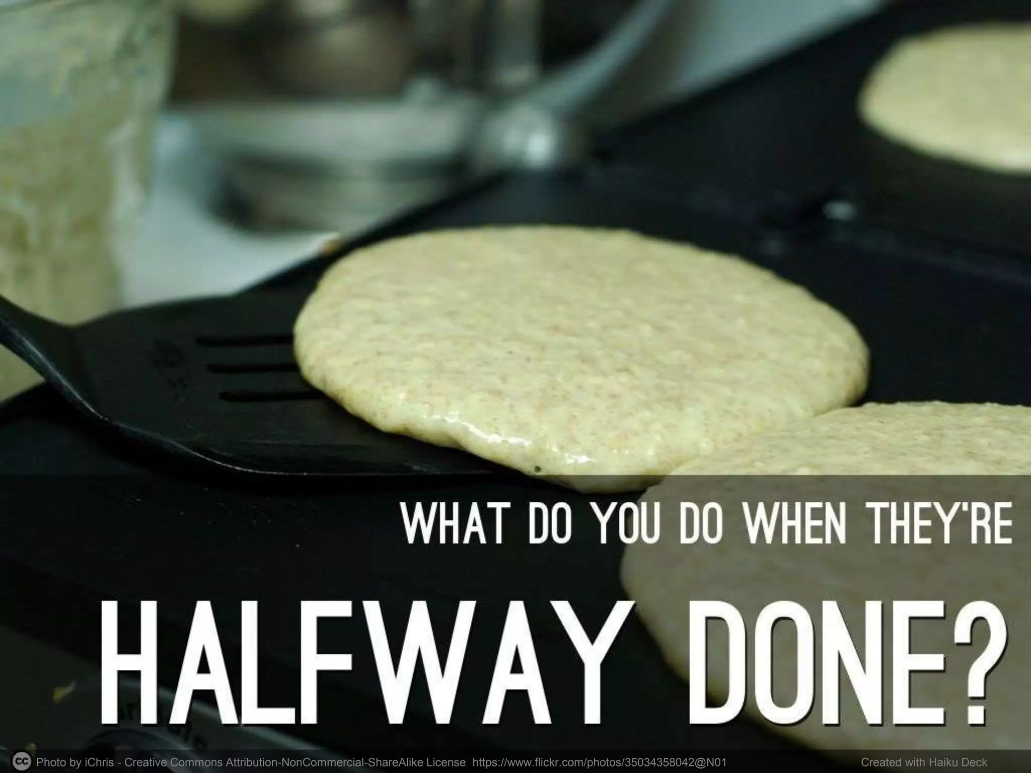 Photo by iChris - Creative Commons Attribution-NonCommercial-ShareAlike License https://www.flickr.com/photos/35034358042@N01 Created with Haiku Deck
 