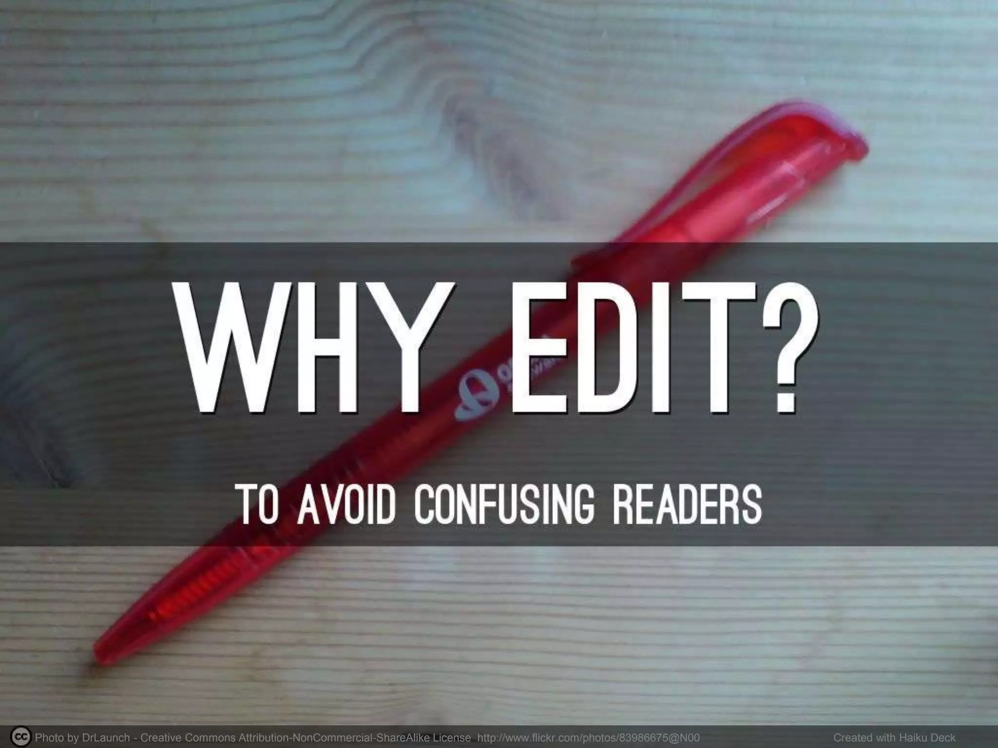 Photo by DrLaunch - Creative Commons Attribution-NonCommercial-ShareAlike License http://www.flickr.com/photos/83986675@N00 Created with Haiku Deck
 