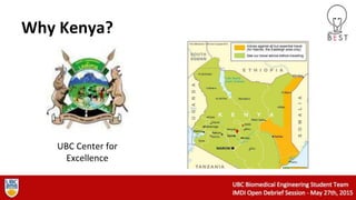 Why Kenya?
UBC Center for
Excellence
 