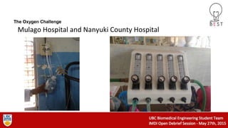 Mulago Hospital and Nanyuki County Hospital
The Oxygen Challenge
 