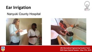 Ear Irrigation
Nanyuki County Hospital
 