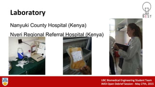 Laboratory
Nanyuki County Hospital (Kenya)
Nyeri Regional Referral Hospital (Kenya)
 