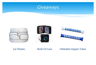 Giveaways
Multi CD CaseCar Shades Inflatable Clapper Tubes
 