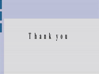 T h a n k y o u