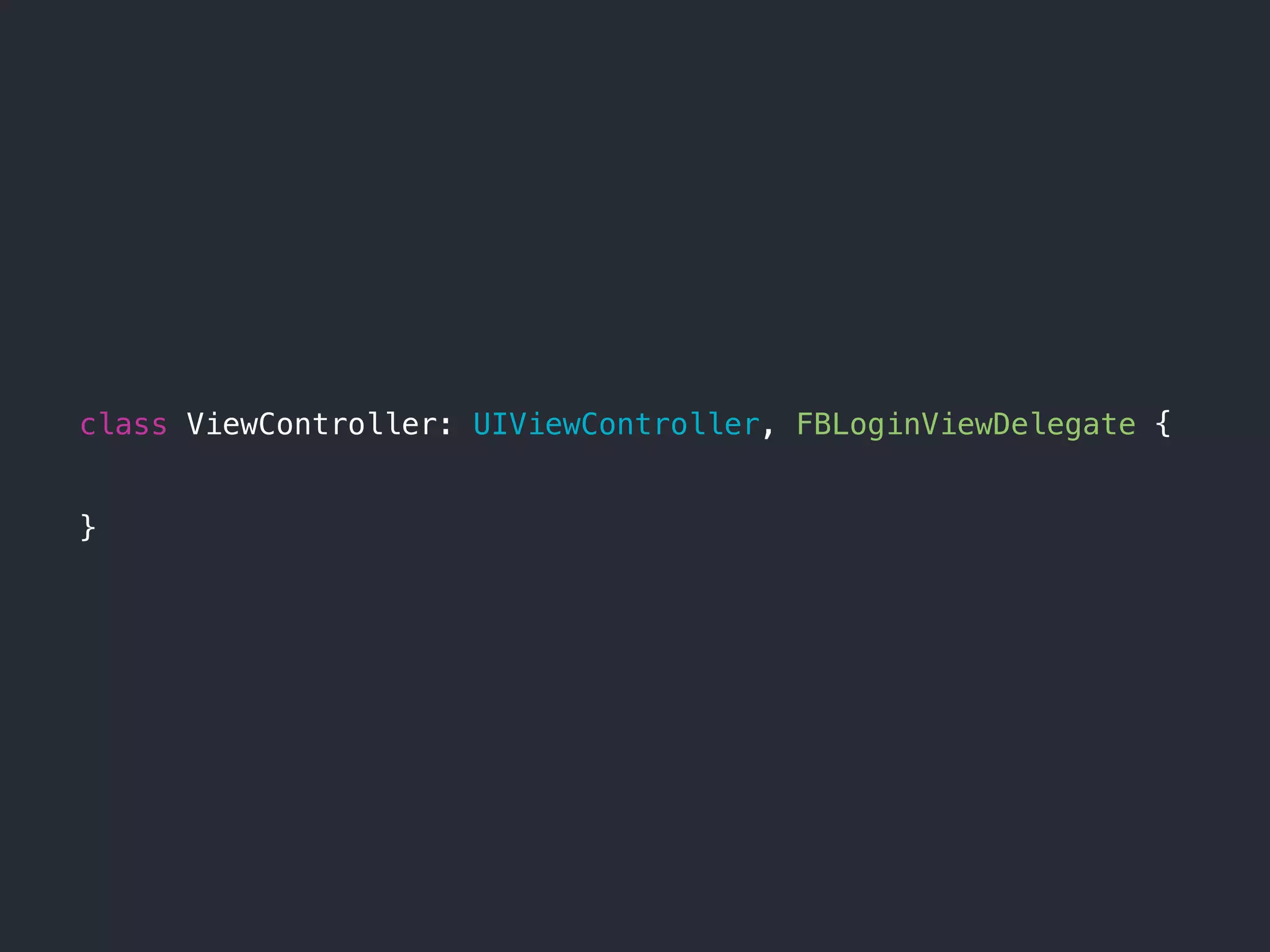 class ViewController: UIViewController, FBLoginViewDelegate {
}
 