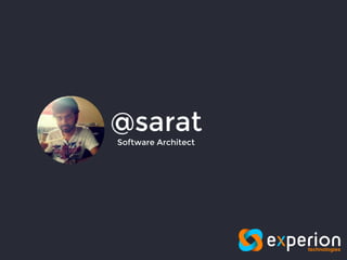 @sarat
Software Architect
 