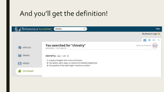 And you’ll get the definition!
 