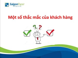 Một số thắc mắc của khách hàng
 
