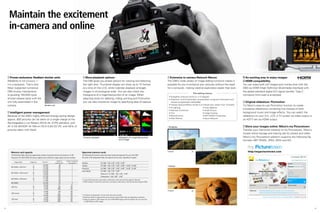 Maintain the excitement
      in-camera and online



      Proven endurance: Resilient shutter units                                                                              More playback options                                                                                            Extensive in-camera Retouch Menus                                               An exciting way to enjoy images:
     Reliability is not a luxury —                                                                                       The D90 gives you ample options for viewing and selecting                                                         The D90's wide variety of image editing functions makes it                         HDMI compatibility
     it's a necessity. That's why                                                                                        the right shot. Thumbnail display can show up to 72 frames                                                        possible for you to enhance your pictures without the need                       You can enjoy both still images and movies shot with the
     Nikon subjected numerous                                                                                            at a time on the LCD, while Calendar playback arranges                                                            for a computer, making creative exploration easier than ever.                    D90 via HDMI (High-Definition Multimedia Interface) with
     D90 shutter mechanisms                                                                                              images in chronological order. You can also check the                                                                                                                                              the global-standard digital A/V signal transfer. Type C
                                                                                                                                                                                                                                                                        The editing menus
     to grueling 100,000-cycle                                                                                           histograms of a magnified portion of an image. When                                                                                                                                                connector (mini size) is employed.
                                                                                                                                                                                                                                             •	Straighten (manual control in +/–5 degree)
     shutter-release tests with the                                                                                      selecting shots for deleting, hiding, printing and Pictmotion,                                                      •	Distortion Control (automatic compensation using lens information and
     unit fully assembled in the                                                                                         you can also choose an image by specifying date of capture.                                                           manual compensation selectable)                                               Original slideshow: Pictmotion
     camera.                                              Shutter unit                                                                                                                                                                       •	Fisheye (optical effects similar to a fisheye lens, select from 10 levels)   Try Nikon's easy-to-use Pictmotion function to create
                                                                                                                                                                                                                                             •	D-Lighting                            •	Color Balance
                                                                                                                                                                                                                                                                                                                            innovative slideshows combining five choices of both
                                                                                                                                                                                                                                             •	Red-eye Correction                    •	Small Picture
       Intelligent power management                                                                                                                                                                                                          •	Trim                                  •	Image Overlay                        background music and image effects. You can watch the
     Because of the D90's highly efficient energy-saving design,                                                                                                                                                                             •	Monochrome                            •	NEF (RAW) Processing                 slideshow on your 3-in. LCD, a TV screen via video output or
                                                                                                                                                                                                                                             •	Filter Effects                        •	Quick Retouch
     approx. 850 pictures can be taken on a single charge of the                                                                                                                                                                                                                                                            an HDTV set via HDMI output.
     Rechargeable Li-ion Battery EN-EL3e. (CIPA standard, with
     AF-S DX NIKKOR 18-105mm f/3.5-5.6G ED VR, with 50% of                                                                                                                                                                                 • Straighten                                                                      Store your images online: Nikon's my Picturetown
     pictures taken with flash)                                                                                                                                                                                                                                                                                             Transfer your memories instantly to my Picturetown, Nikon's
                                                                                                                                                                                                                                                                                                                            simple online storage and sharing site for photos and video.
                                                                                                                         72-frame playback                                            Histogram of a magnified portion                                                                                                      Nikon's my Picturetown platform supports the following file
                                                                                                                                                                                      of an image                                                                                                                           formats: NEF (RAW), JPEG, MOV and AVI.



                                                                                                                                                                                                                                                                                                                                http://mypicturetown.com




                                                                                                                                                                                                                                                                      m
                                                                                                                                                                                                                                           Original
        Memory card capacity                                                                                            Approved memory cards
        The following table shows the approximate number of pictures that can be stored on a 2 GB                       The following SD memory cards have been tested and approved for use in the D90.
        Panasonic Pro HIGH SPEED SD (secure digital) card at different image quality and size settings.                 All cards of the designated make and capacity can be used, regardless of speed.
        	         	                       	                 	               Number of	         Number of consecutive	
        	   Image quality	           Image size	      File size*1	
                                                                                                                        SanDisk	                       512 MB, 1 GB, 2 GB* , 4 GB* , 8 GB*
                                                                                                                                                                               1        2       2
                                                                         available shots*1 	     shots available*2
        	                                L	           16.9 MB	                 89	                     7                Toshiba	                       512 MB, 1 GB, 2 GB* , 4 GB* , 8 GB* , 16 GB* , 32 GB*
                                                                                                                                                                            1       2       2        2        2

        NEF (RAW) + JPEG fine*3	         M	           14.4 MB	                104	                     7	                                                                                                                                  • Fisheye
                                                                                                                        Panasonic	                     512 MB, 1 GB, 2 GB  *1, 4 GB*2, 8 GB*2, 16 GB*2, 32 GB*2
        	                                S	           12.4 MB	                118	                     7
        	                                L	           13.9 MB	                106	                     7                Lexar Media 	                  512 MB, 1 GB, 2 GB* , 4 GB*
                                                                                                                                                                            1       2


        NEF (RAW) + JPEG normal*3	       M	           12.6 MB	                116	                     7	
                                                                                                                        	 	                            Platinum II: 512 MB, 1 GB, 2 GB* , 4 GB*
                                                                                                                                                                                          1      2

        	                                S	           11.6 MB	                124	                     7
                                                                                                                        	 	                            Professional: 1 GB, 2 GB* , 4 GB*
                                                                                                                                                                                  1       2
        	                                L	           12.3 MB	                118	                     7
        NEF (RAW) + JPEG basic*3	        M	           11.7 MB	                123	                     7	               *1 If card will be used with a card reader or other device, check that the device supports 2 GB cards.
        	                                S	           11.2 MB	                128	                     7
                                                                                                                        *2 SDHC compliant. If card will be used with a card reader or other device, check that the device supports SDHC.
        NEF (RAW) 	                      –	           10.8 MB	                133	                     9
        	                                L	            6.0 MB	                271	                    25
        JPEG fine	                       M	            3.4 MB	                480	                   100	
        	                                S	            1.6 MB	               1000	                   100
                                                                                                                                                                                                                                           Original
                                                                                                                                                                                                                                                                      m
        	                                L	            3.0 MB	                539	                   100
        JPEG normal	                     M	            1.7 MB	                931	                   100	
        	                                S	            0.8 MB	               2000	                   100                *1 All figures are approximate. File size varies with scene recorded.
        	                                L	            1.5 MB	               1000	                   100                *2 Maximum number of exposures that can be stored in memory buffer. May vary depending on conditions.
        JPEG basic	                      M	            0.9 MB	               1800	                   100	               *3 Image size applies to JPEG images only. Size of NEF (RAW) images cannot be changed. File size is the total
        	                                S	            0.4 MB	               3800	                   100                   for NEF (RAW) and JPEG images.



12                                                                                                                                                                                                                                                                                                                                                                                         13
 