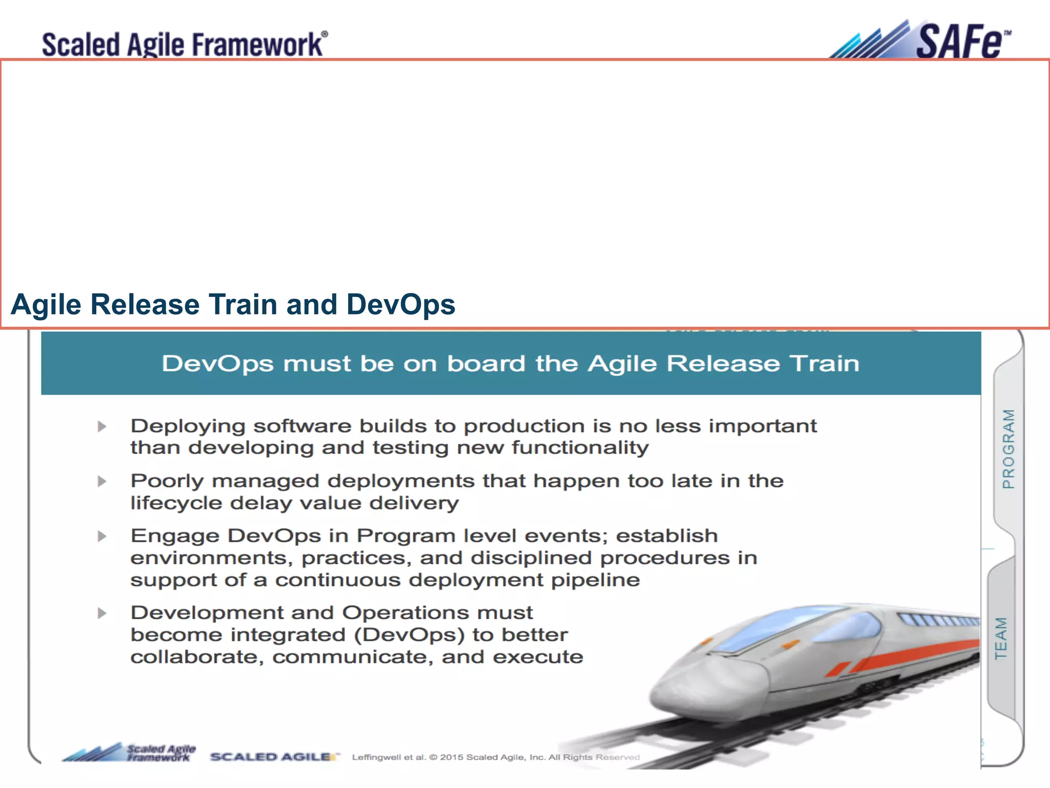 17Leffingwell et al. © 2015 Scaled Agile, Inc. All Rights Reserved
Agile Release Train and DevOps
 