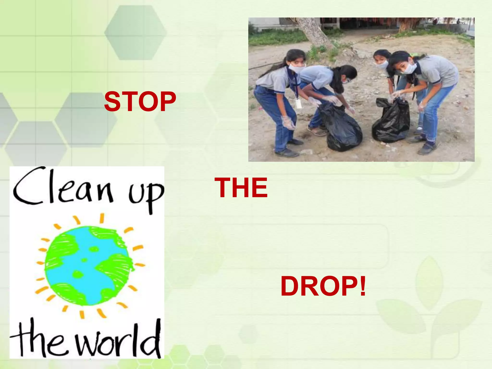STOP
THE
DROP!
 