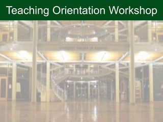 Teaching Orientation Workshop
 