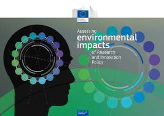 Assessing
environmental
impacts
of Research
and Innovation
Policy
Research and
Innovation
 