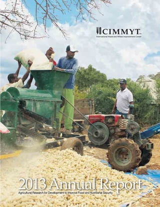 2013Annual ReportAgricultural Research for Development to Improve Food and Nutritional Security.
 