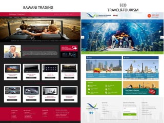 BAWANI TRADING
ECO
TRAVEL&TOURISM
 