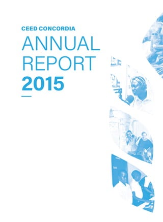 ANNUAL
REPORT
2015
CEED CONCORDIA
 