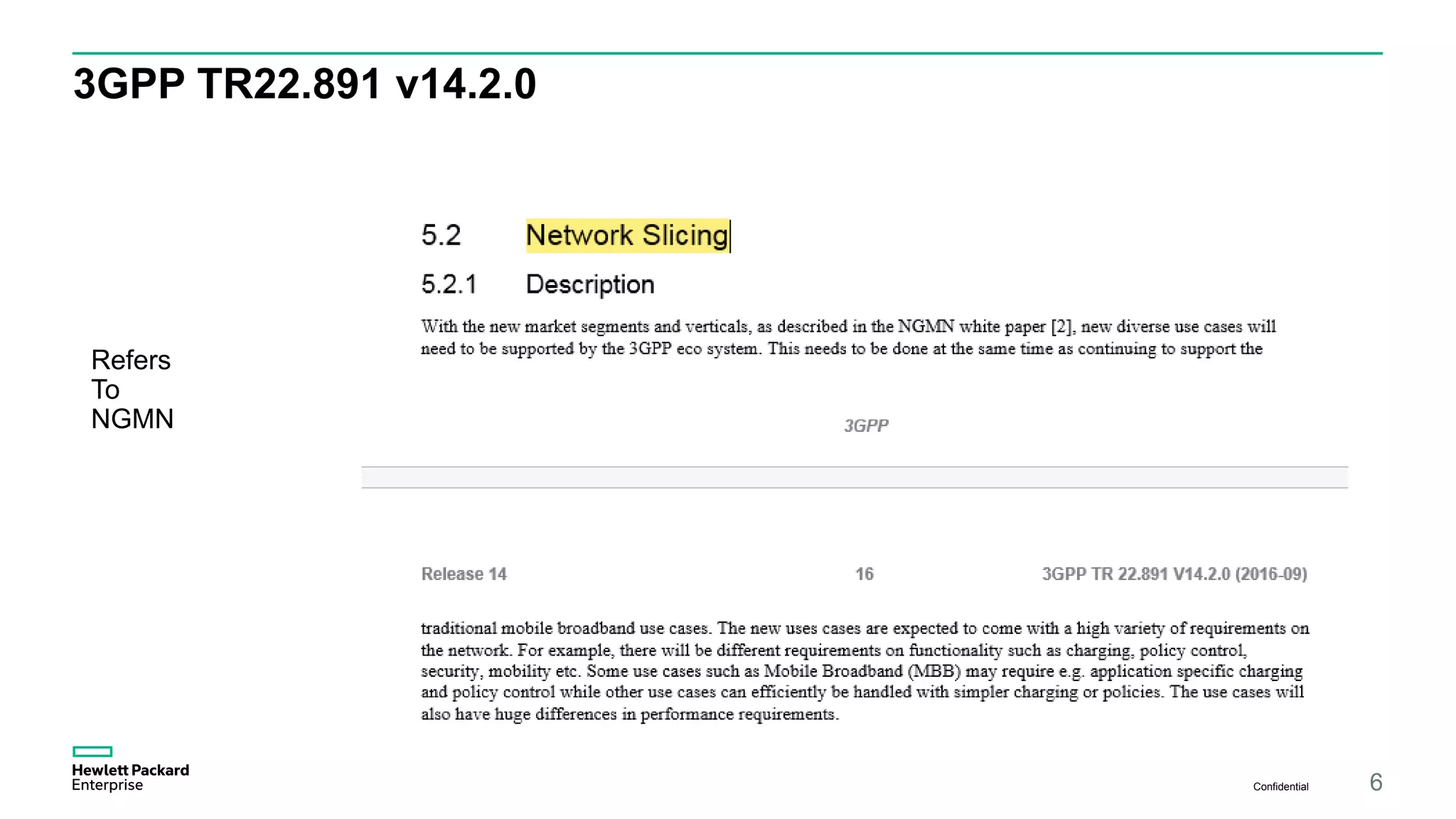 3GPP TR22.891 v14.2.0
Confidential 6
Refers
To
NGMN
 