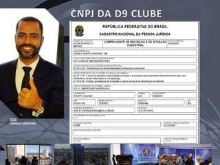CEO:
DANILO SANTANA
 
