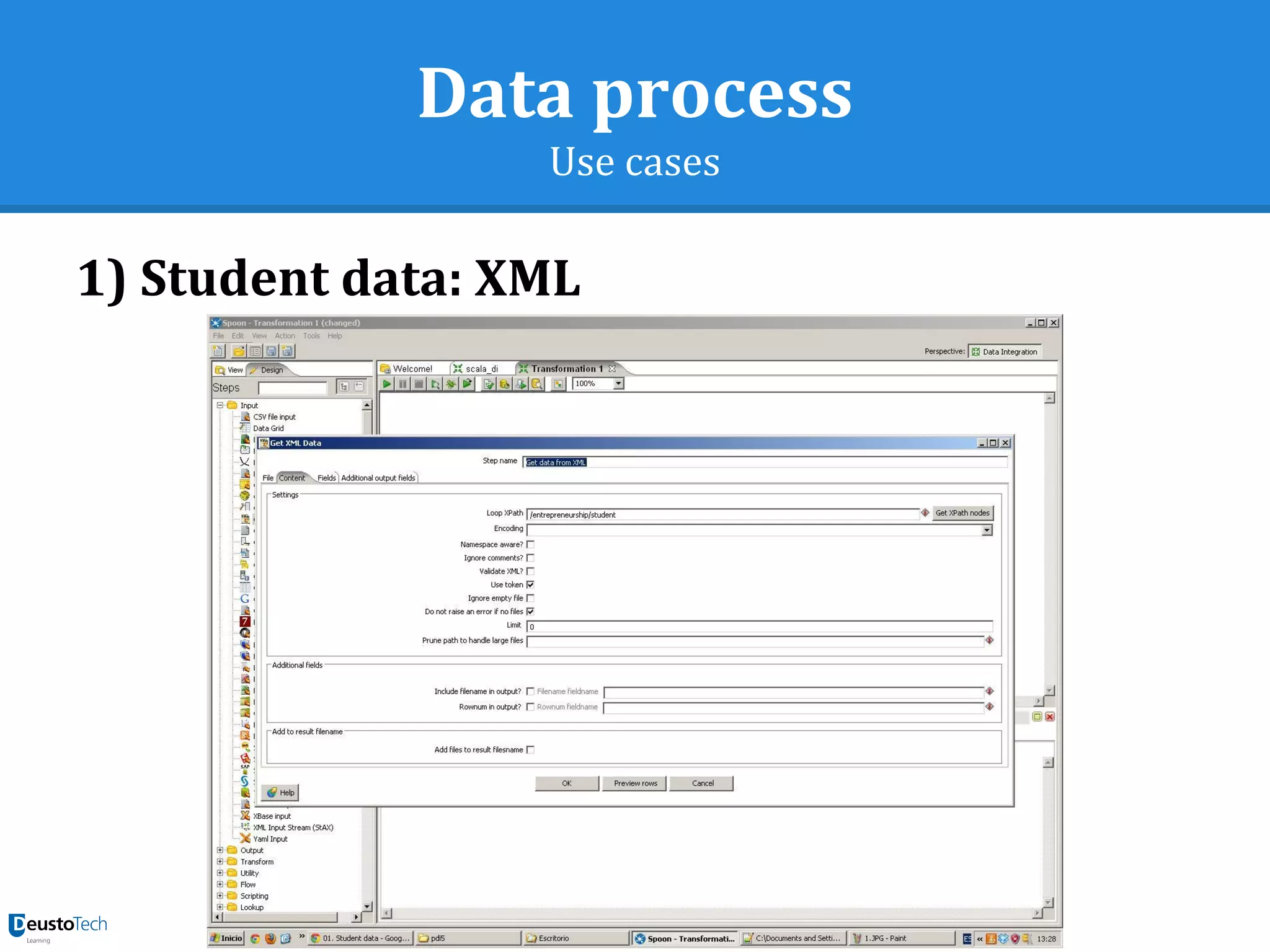 Data process
Use cases
1) Student data: XML
 