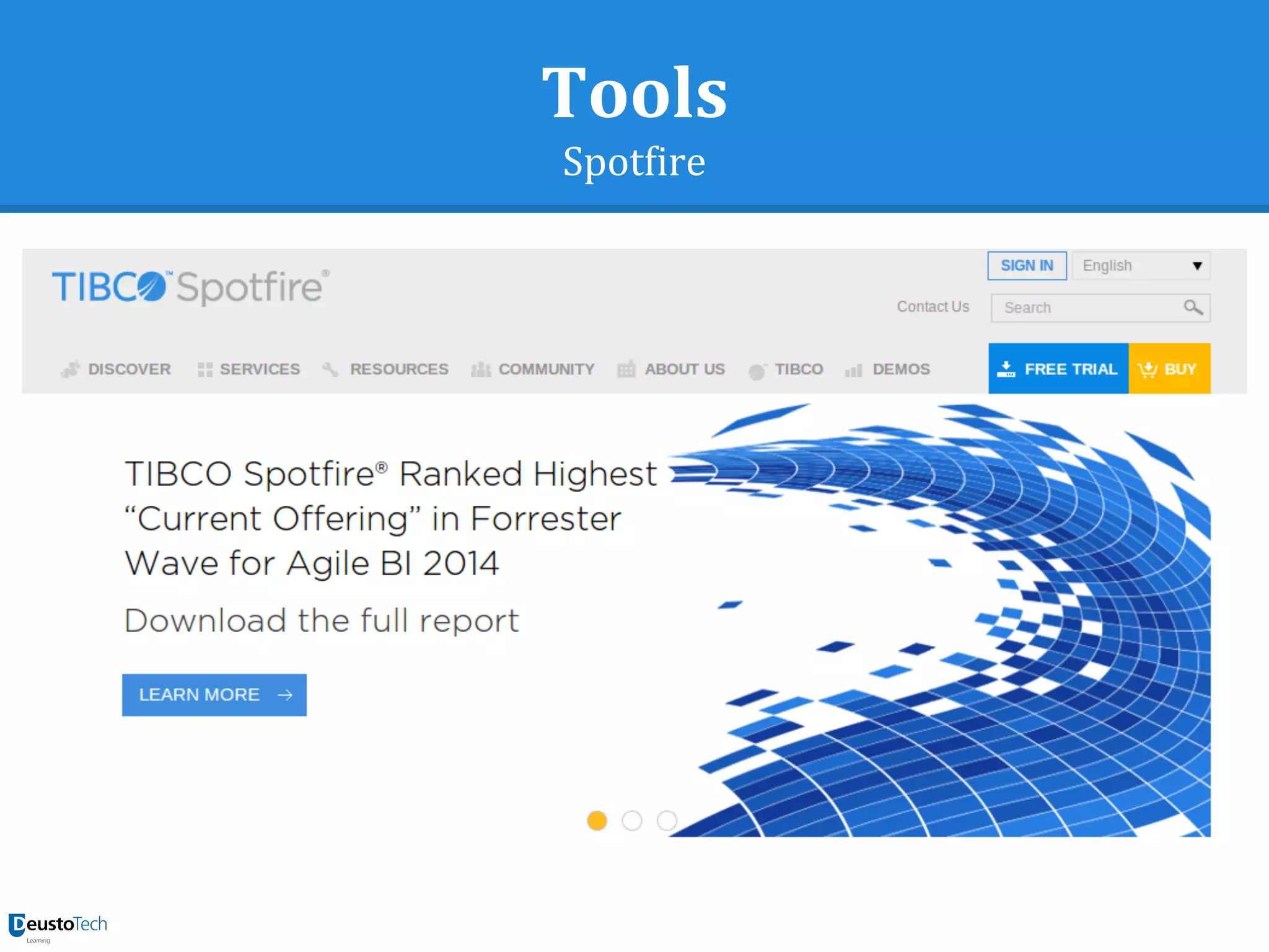 Tools
Spotfire
 