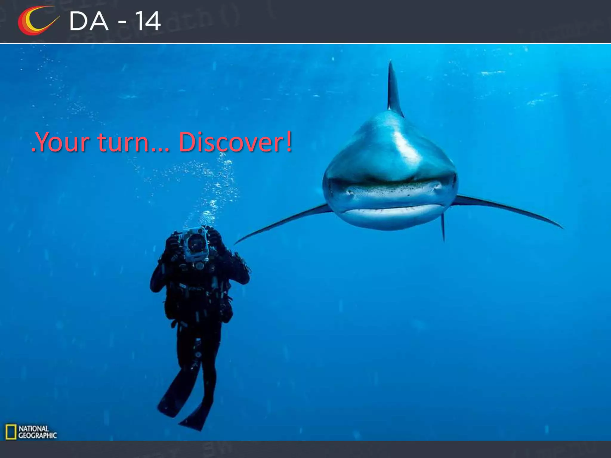 .Your turn…Discover!
.Your turn… Discover!
 