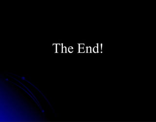 The End!The End!
 