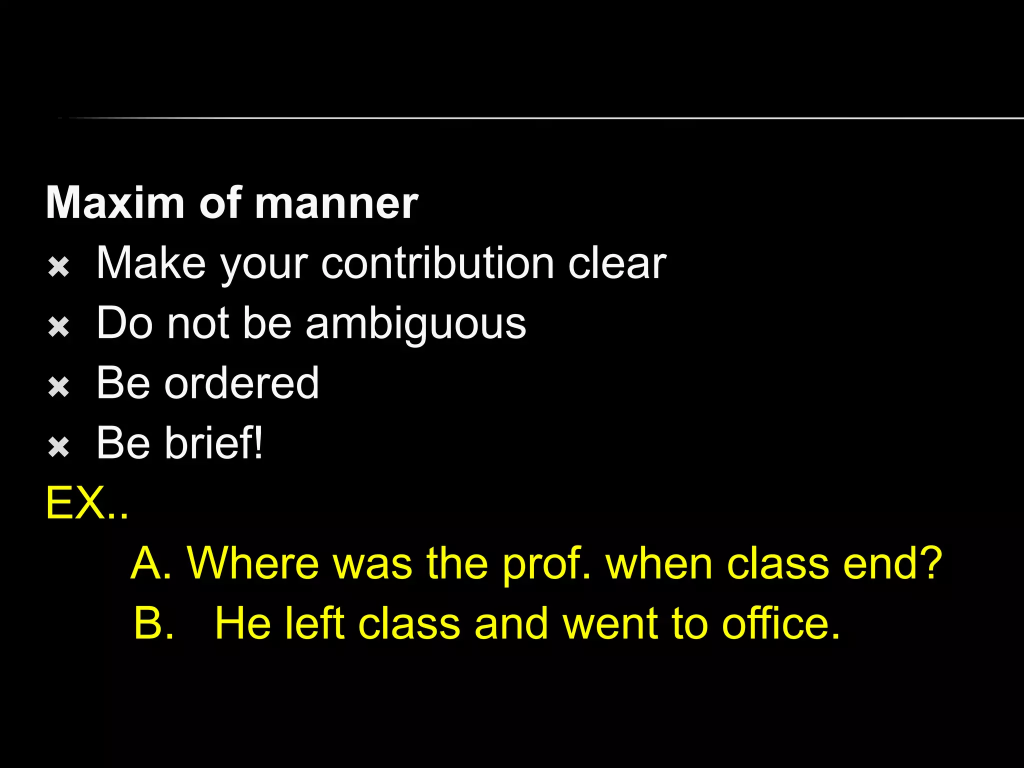 Cooperative principle / grice maxims | PPTX