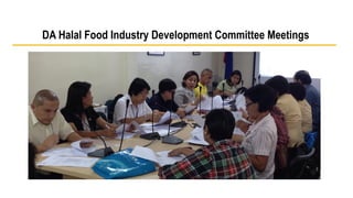 DA Halal Food Industry Development Committee Meetings 
 