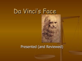 Da Vinci’s Face Presented (and Reviewed) 