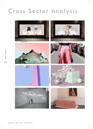 .10.
TheEWord
Cross Sector analysis
C R O S S S E C T O R A N A L Y S I S
Reflective
Contemporary
Layered
Shadows
 