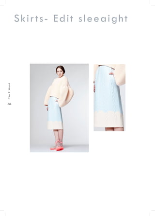 .36.
TheEWord
Skirts- Edit sleeaight
 