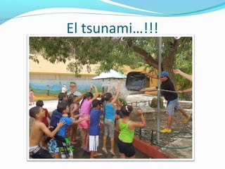 El tsunami…!!!
