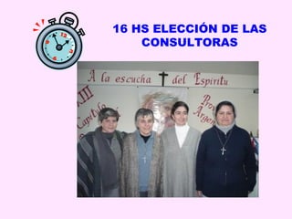 16 HS ELECCIÓN DE LAS
    CONSULTORAS
 