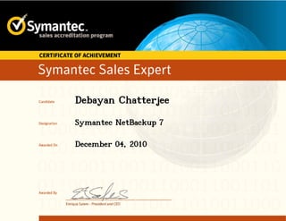 Debayan Chatterjee
Symantec NetBackup 7
December 04, 2010
 